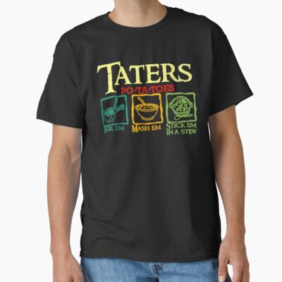 Taters Po Ta Toes T-shirt